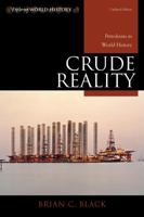 Crude Reality: Petroleum in World History 0742556557 Book Cover