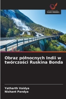Obraz pólnocnych Indii w twórczosci Ruskina Bonda 6209045952 Book Cover