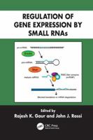 Regulation of Gene Expression by Small RNAs 1138111732 Book Cover
