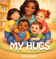 My Hugs B0H1PT4ZK3 Book Cover