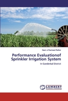 Performance Evaluationof Sprinkler Irrigation System: In Ganderbal District 613833597X Book Cover