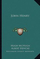 John Henry 1162741619 Book Cover