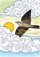 The Cuckoo of Instant Presence: The Six Vajra Verses 8878341649 Book Cover