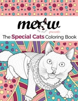 Meow As Fluff: The Special Cats Coloring Book 1077876564 Book Cover