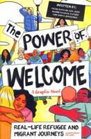 The Power of Welcome: Real-life Refugee and Migrant Journeys 0702319163 Book Cover