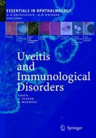 Uveitis and Immunological Disorders (Essentials in Ophthalmology) 3642421733 Book Cover