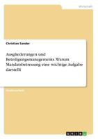 Ausgliederungen und Beteiligungsmanagements. Warum Mandatsbetreuung eine wichtige Aufgabe darstellt 3668609551 Book Cover