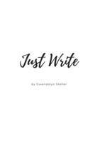 Just Write B09779Q2SF Book Cover