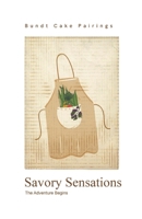 Savory Sensations: The Adventure Begins B09BYDSX88 Book Cover