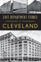 Lost Department Stores of Cleveland 1467143731 Book Cover