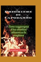 Preghiere di Capodanno: Come archiviare il tuo scopo attraverso la preghiera B0CRZCG9ZZ Book Cover