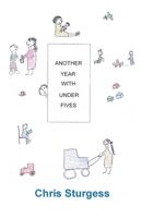 Another Year With Under Fives B089TXGRC8 Book Cover