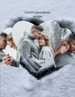 Love's unwritten recipe B0CT6673P4 Book Cover