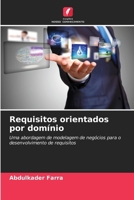 Requisitos orientados por domínio: Uma abordagem de modelagem de negócios para o desenvolvimento de requisitos (Portuguese Edition) 6206777162 Book Cover
