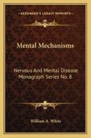 Mental Mechanisms 1014792991 Book Cover