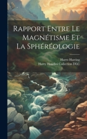 Rapport Entre Le Magnétisme Et La Sphéréologie 1022571818 Book Cover