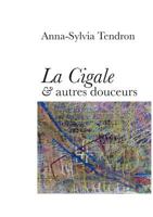 La Cigale & Autres Douceurs 2810622485 Book Cover