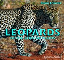 Leopards of the African Plains 1435826906 Book Cover