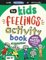 The Kids Feelings Activity Book 1069291919 Book Cover