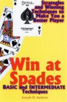 Win at Spades: Basic and Intermediate Techniques 1566251176 Book Cover