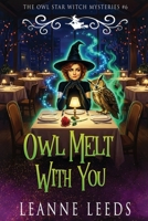 Owl Melt with You 1950505618 Book Cover