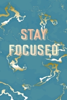 Stay Focused: Inspirational Quote Bullet Journal, Trendy Blue Marble and Rose Gold 6 x 9, 120 Dot Grid Pages 1708221778 Book Cover