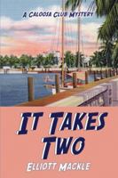 It Takes Two : A Novel 1726776271 Book Cover