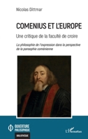 Comenius et l'Europe: Une critique de la faculté de croire (Ouverture Philosophique) (French Edition) 2140330277 Book Cover