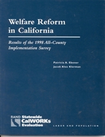 Welfare Reform In California: Results Of The 1998 All County Implementation Survey 0833027220 Book Cover