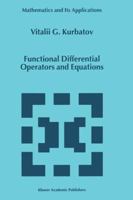 Functional Differential Operators and Equations 904815183X Book Cover