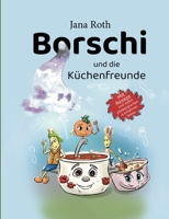 Borschi und die Küchenfreunde (German Edition) 3695198389 Book Cover