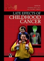 Late Effects of Childhood Cancer (Arnold Publication) 0340808039 Book Cover