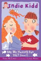Are We Having Fun Yet (Hmm?) (Indie Kidd) 0440422027 Book Cover