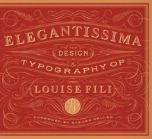 Elegantissima: The Design and Typography of Louise Fili 1616890975 Book Cover