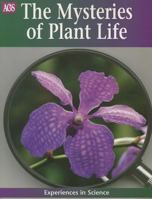 AGS EXPERIENCES IN SCIENCE THE MYSTERIES OF PLANT LIFE 0785409726 Book Cover