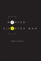 Wanted: Elevator Man 0875806775 Book Cover