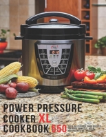 Power Pressure Cooker XL Cookbook: 550 Over Delicious Easy Recipes for busy Families, all 6 Ingredients or Less B08NZ3Y7JN Book Cover