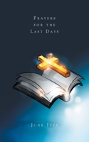 Prayers for the Last Days B0C8XNPM42 Book Cover