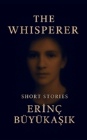 The Whisperer 1913961478 Book Cover
