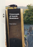 Crossroads of Jewish Bratislava: An Ethnological Examination of the Jewish Community Between the 19th and 21st Centuries 3631852630 Book Cover