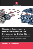 Liderança Instrucional e Qualidades de Ensino dos Professores do Ensino Básico 6207271157 Book Cover