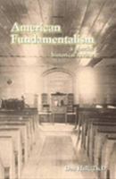 American Fundamentalism: A Concise Historical Review 1411629914 Book Cover