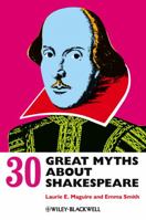 30 Great Myths about Shakespeare 0470658517 Book Cover