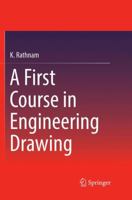 A First Course in Engineering Drawing 981135376X Book Cover