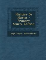 Histoire De Nantes 1016708637 Book Cover