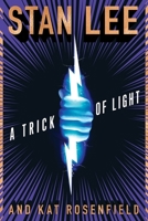 A Trick of Light: Stan Lee's Alliances 0358375649 Book Cover