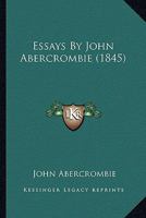 Essays By John Abercrombie 0548906793 Book Cover