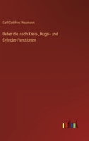 Ueber die nach Kreis-, Kugel- und Cylinder-Functionen 3368395513 Book Cover
