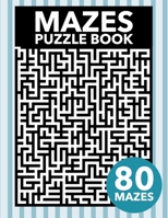 Mazes Puzzle Book 1679241028 Book Cover