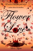 Flower Love (French Edition) B0F6D5FDJ4 Book Cover